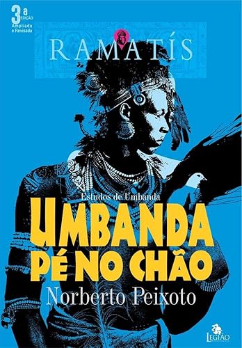 Umbanda pé no chão: Ramatís - Estudos de umbanda: Estudos de umbanda