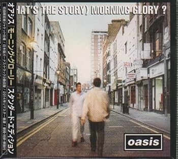 OASIS - (What's the Story) Morning Glory? - Amazon.com Music OASIS - (What's the Story) Morning Glory? - Amazon.com Music