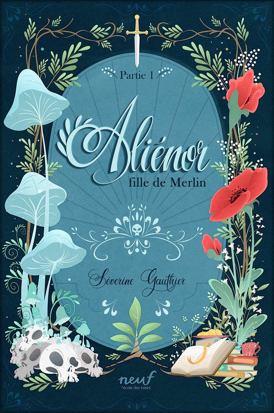 Aliénor, fille de Merlin - Partie 1