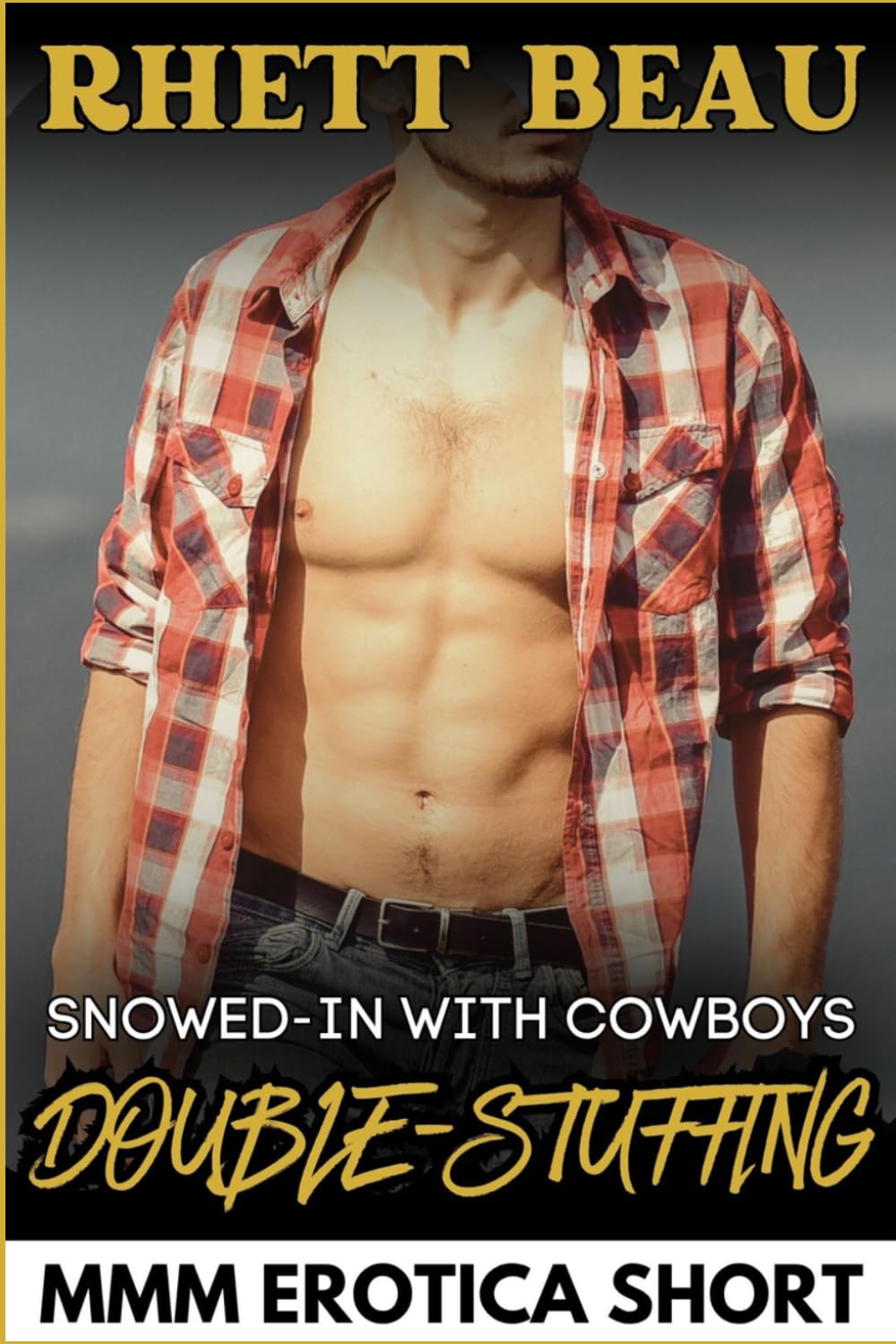 Snowed-in With Cowboys Double-Stuffing (A Threesome MMM Erotica Short) (Needy For Two MMM Short Story Collection)