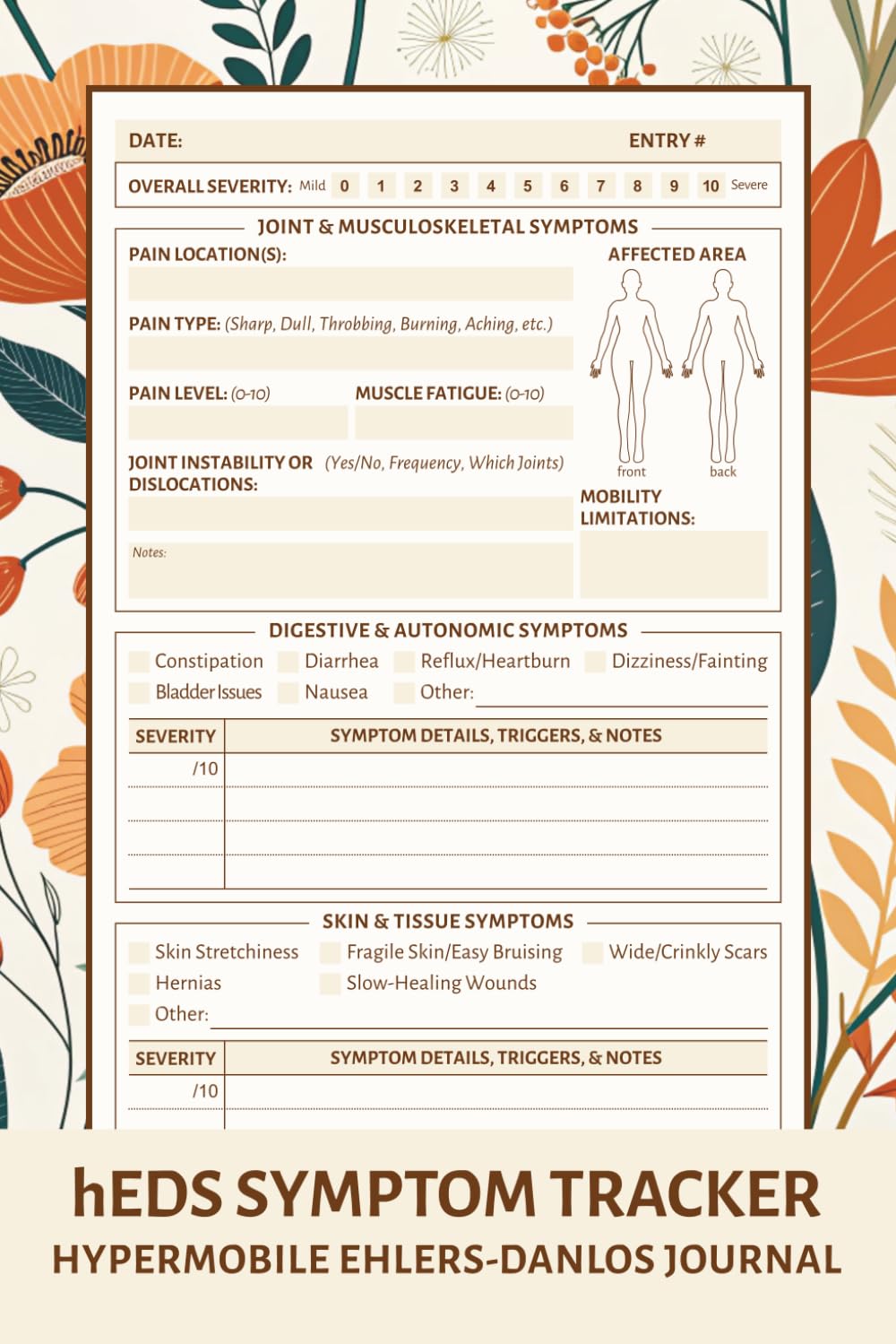 hEDS Symptom Tracker: Hypermobile Ehlers Danlos Journal for Tracking Symptoms, Joint Pain, Medications, Treatments, Triggers, Food Intake, and More to Gain a Better Understanding of Your Condition