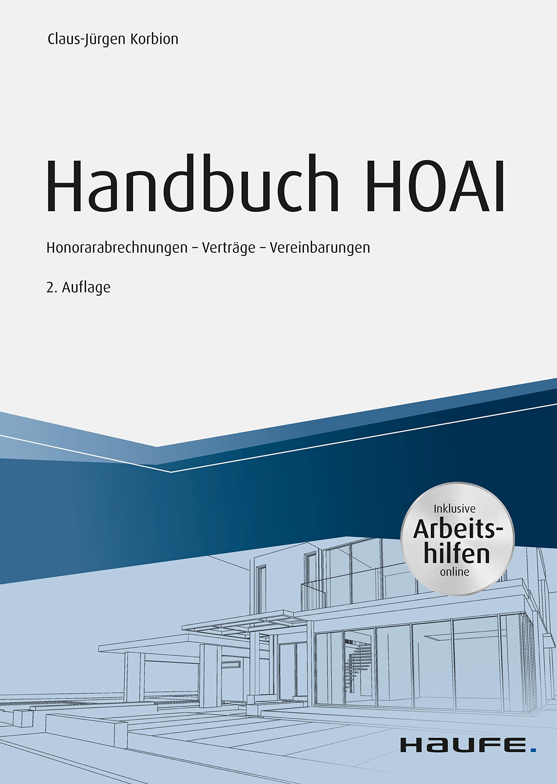 Handbuch HOAI: Honorarabrechnung - Verträge - Vereinbarungen (Haufe Fachbuch)