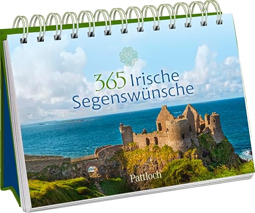 365 Irische Segenswünsche: Aufstell-Kalender für Irland-Fans mit Fotografien der "Grünen Insel" und Segenswünschen (Immerwährende Kalender für jeden Tag)