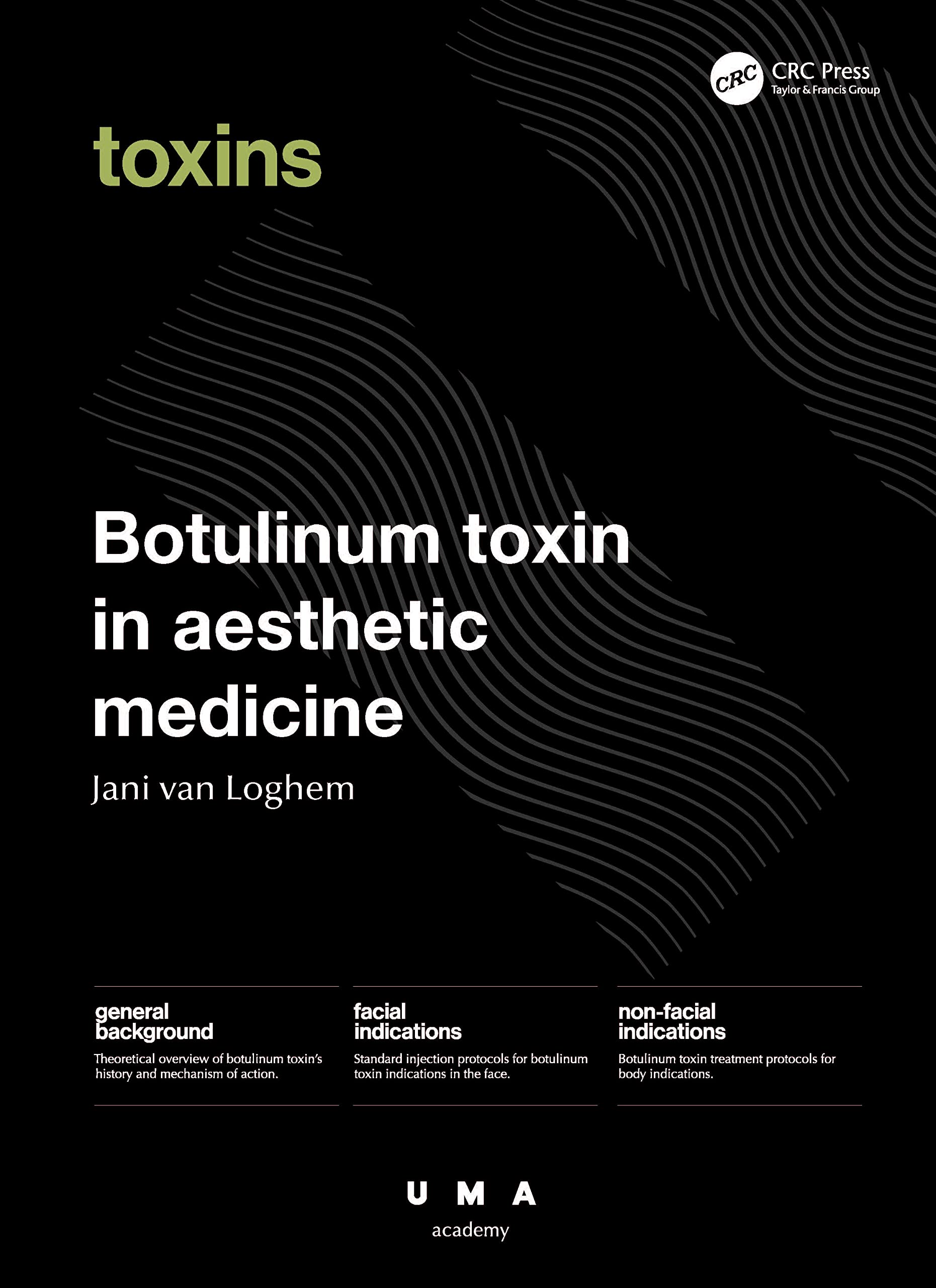 Botulinum Toxin in Aesthetic Medicine: Injection Protocols and Complication Management (UMA Academy Series in Aesthetic Medicine)