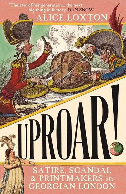 Portada de Uproar!: Satire Scandal And Printmakers In Georgian London