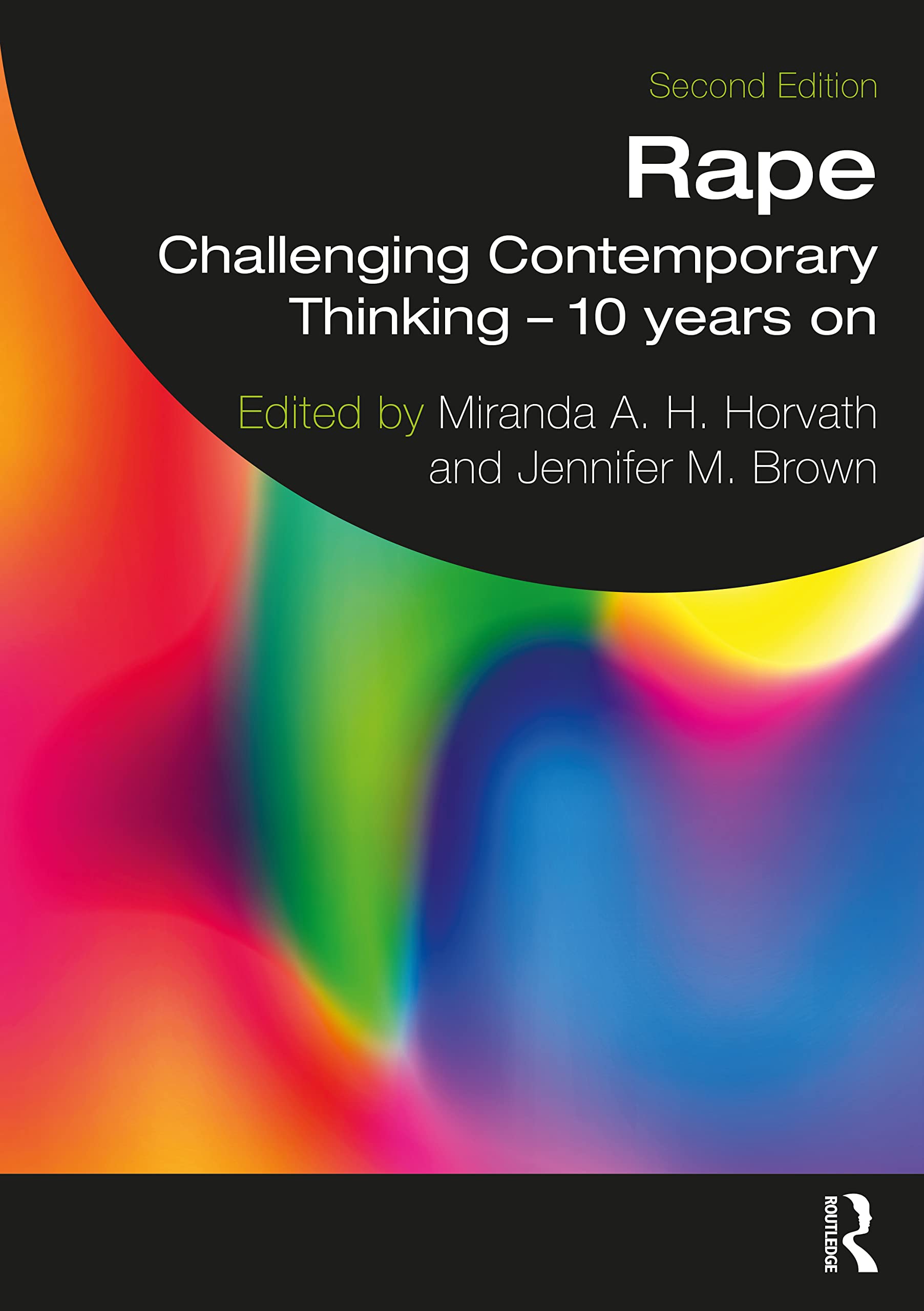 Rape: Challenging Contemporary Thinking – 10 Years On