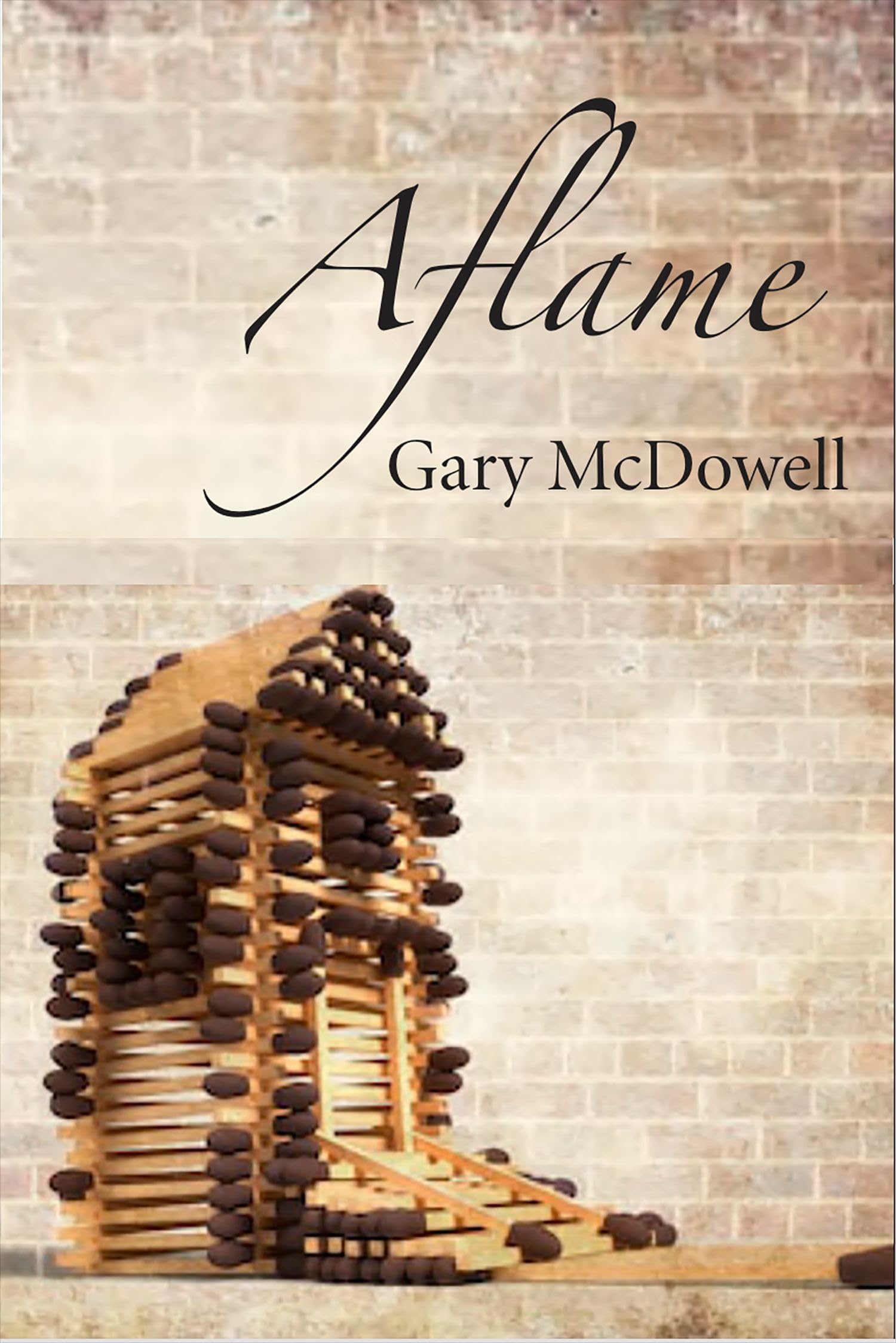 Aflame by Gary McDowell (Paperback Book)