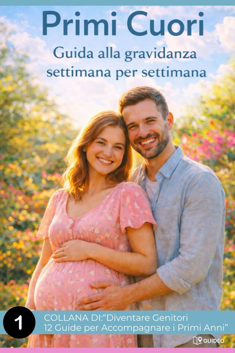PRIMI CUORI: Guida alla gravidanza settimana per settimana