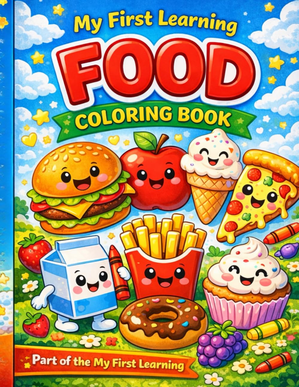 My First Learning – Food Coloring Book: A Fun and Simple Coloring Book About Food for Toddlers and Preschoolers (Ages 2–4)