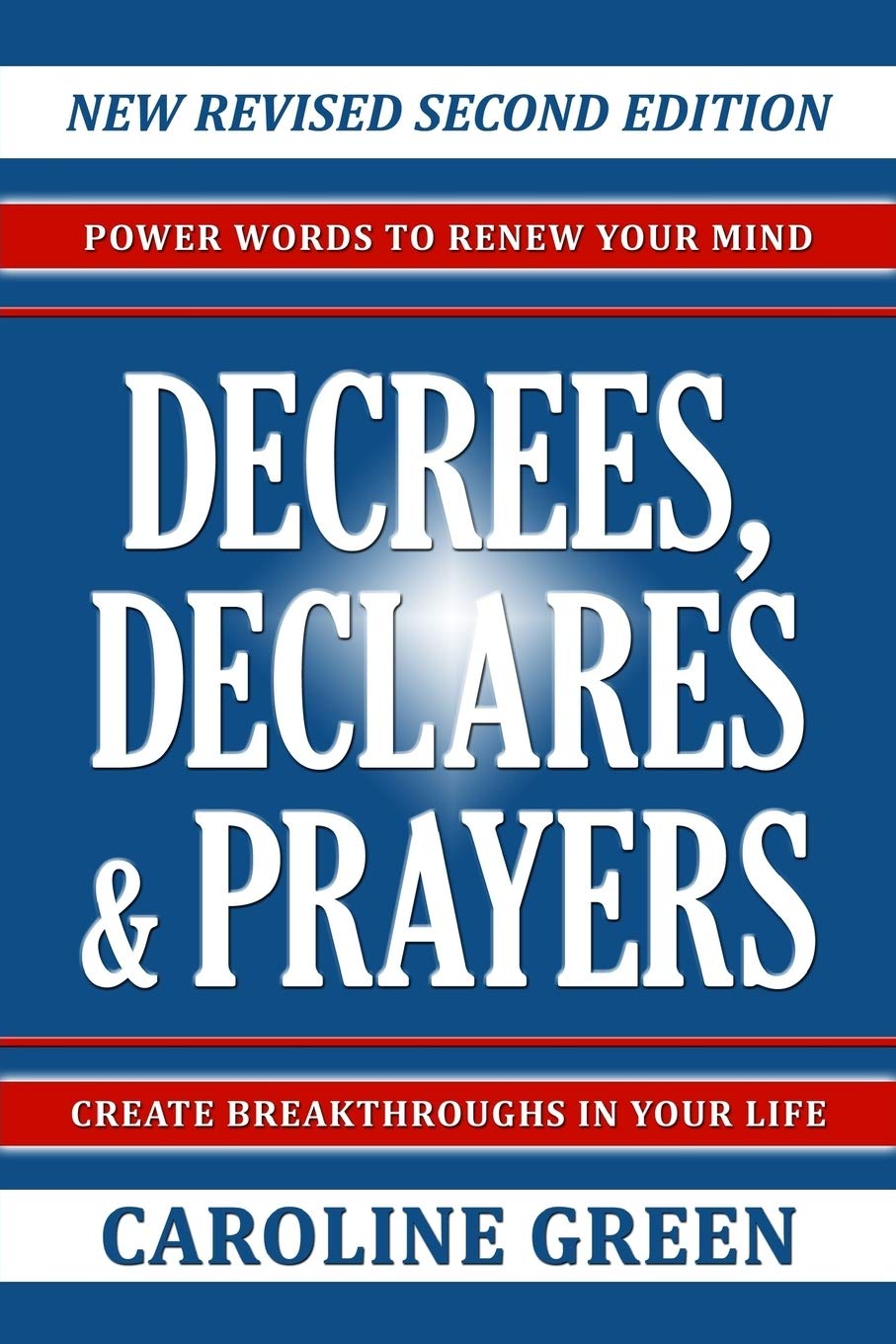 Decrees, Declares & Prayers 2nd Edition
