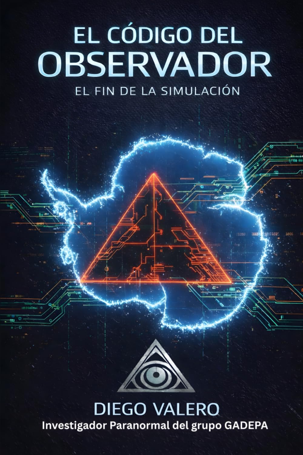 El Código del Observador: Investigación sobre conciencia, realidad y fenómenos que desafían la explicación científica