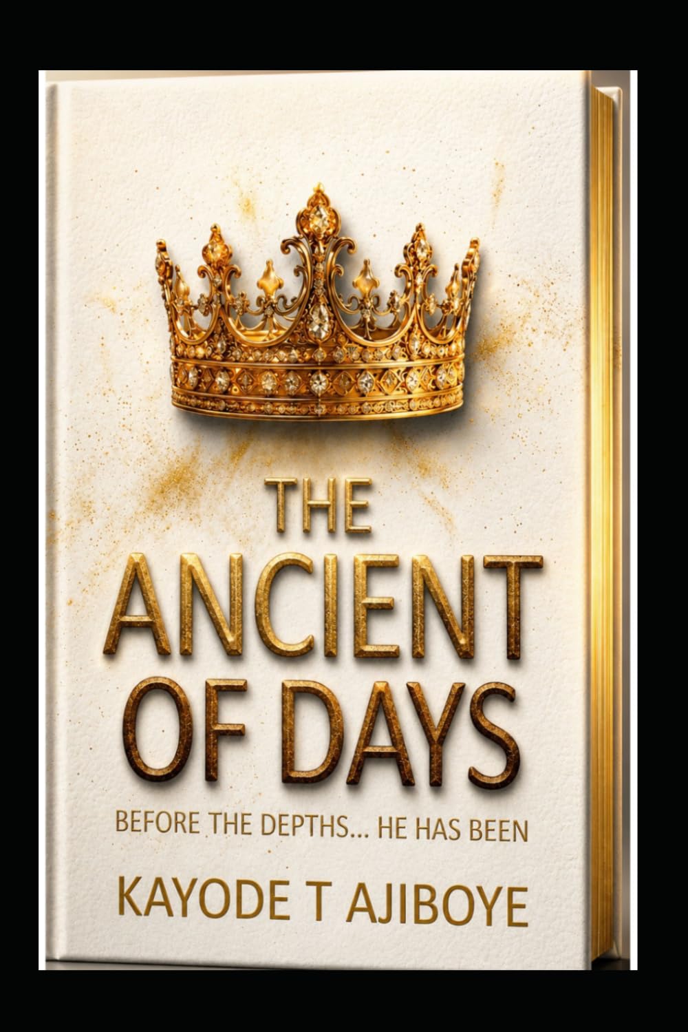 ANCIENT OF DAYS: Before The Depths... He Has Been
