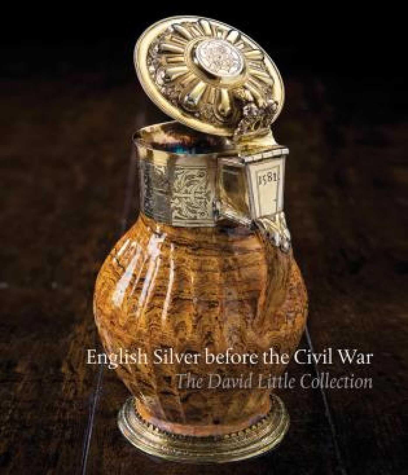 English Silver Before the Civil War: The David  by Timothy B. Schroder HARDBACK