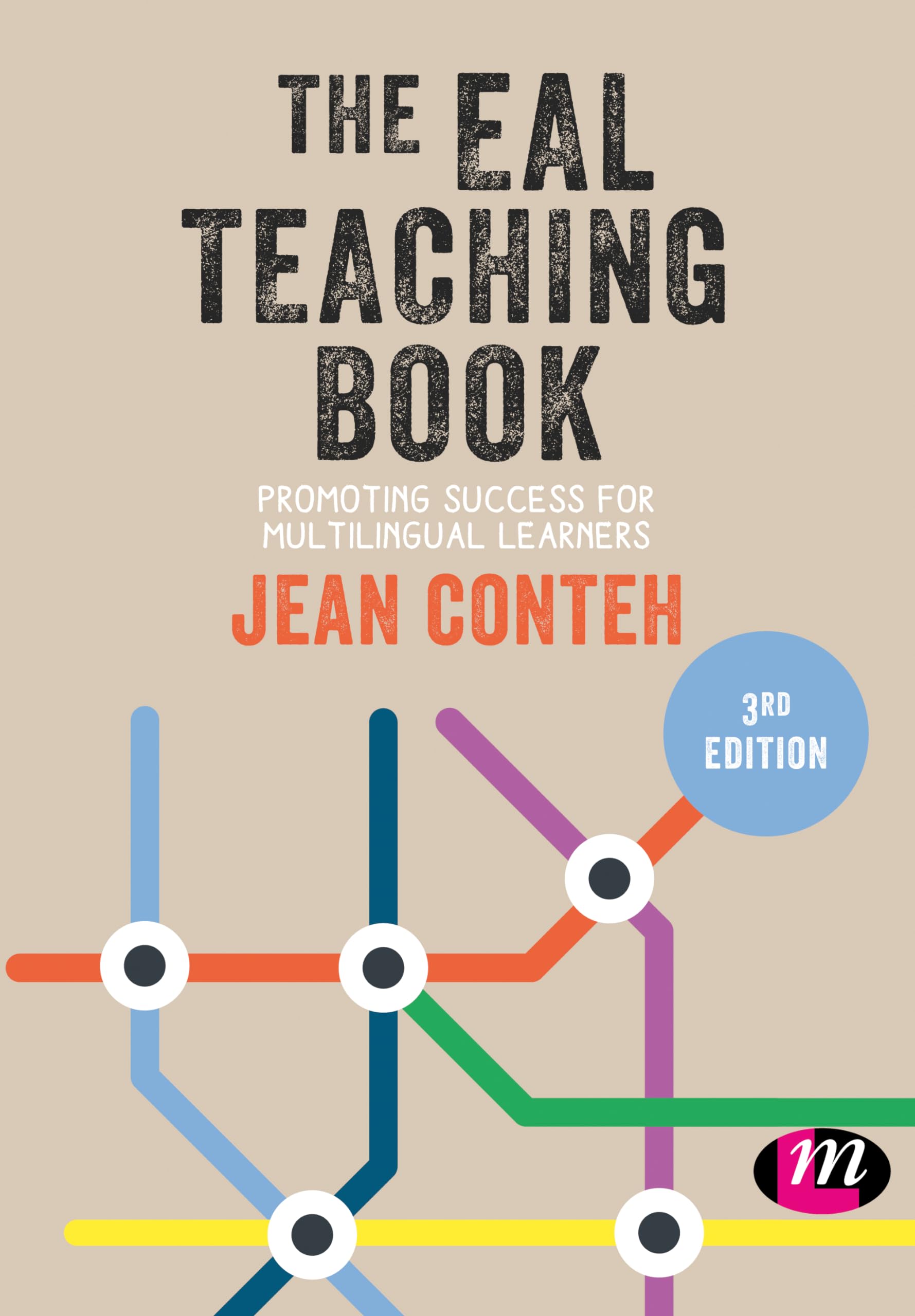 The EAL Teaching Book: Promoting Success for Multilingual Learners (Primary Teaching Now)