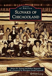 Slovaks of Chicagoland (Images of America)