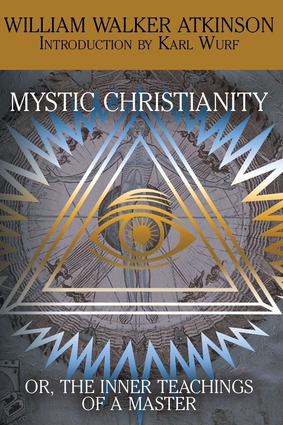 Mystic Christianity, or The Inner Teachings of the Master