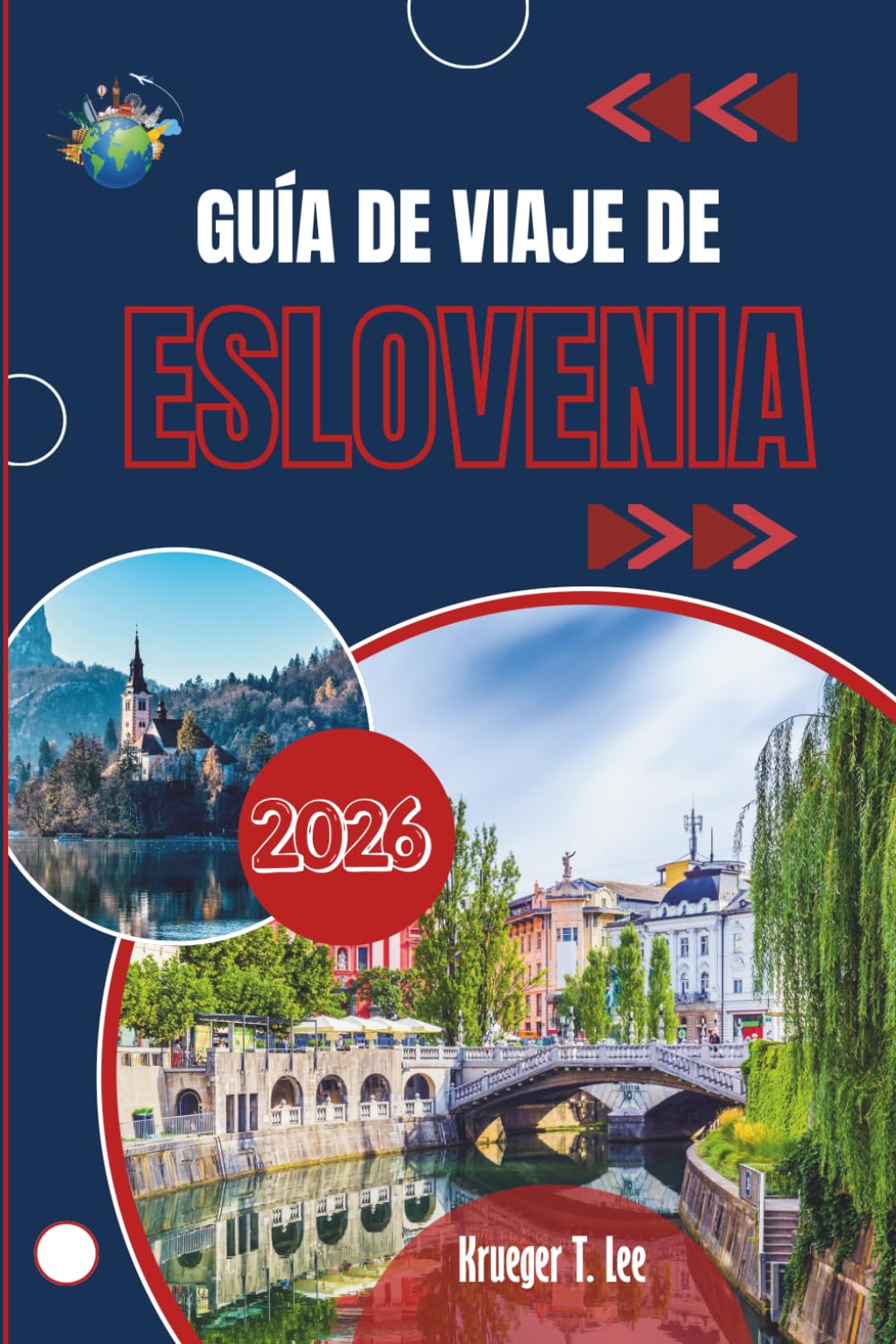GUÍA DE VIAJE DE ESLOVENIA 2026: Un retrato íntimo del corazón verde de Europa