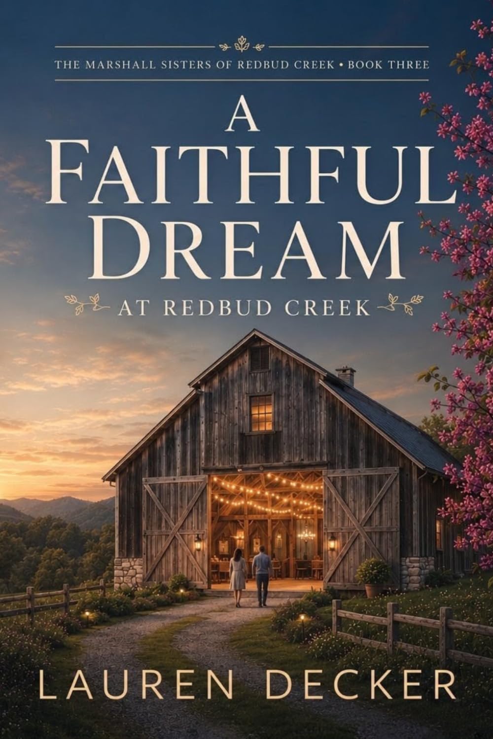 A Faithful Dream at Redbud Creek (The Marshall Sisters of Redbud Creek)