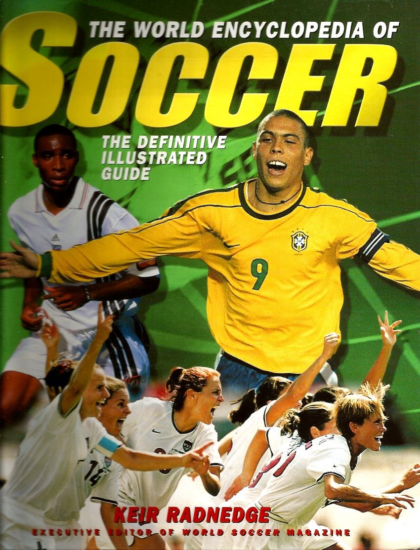 The World Encyclopedia of Soccer The Definitive Illustrated Guide