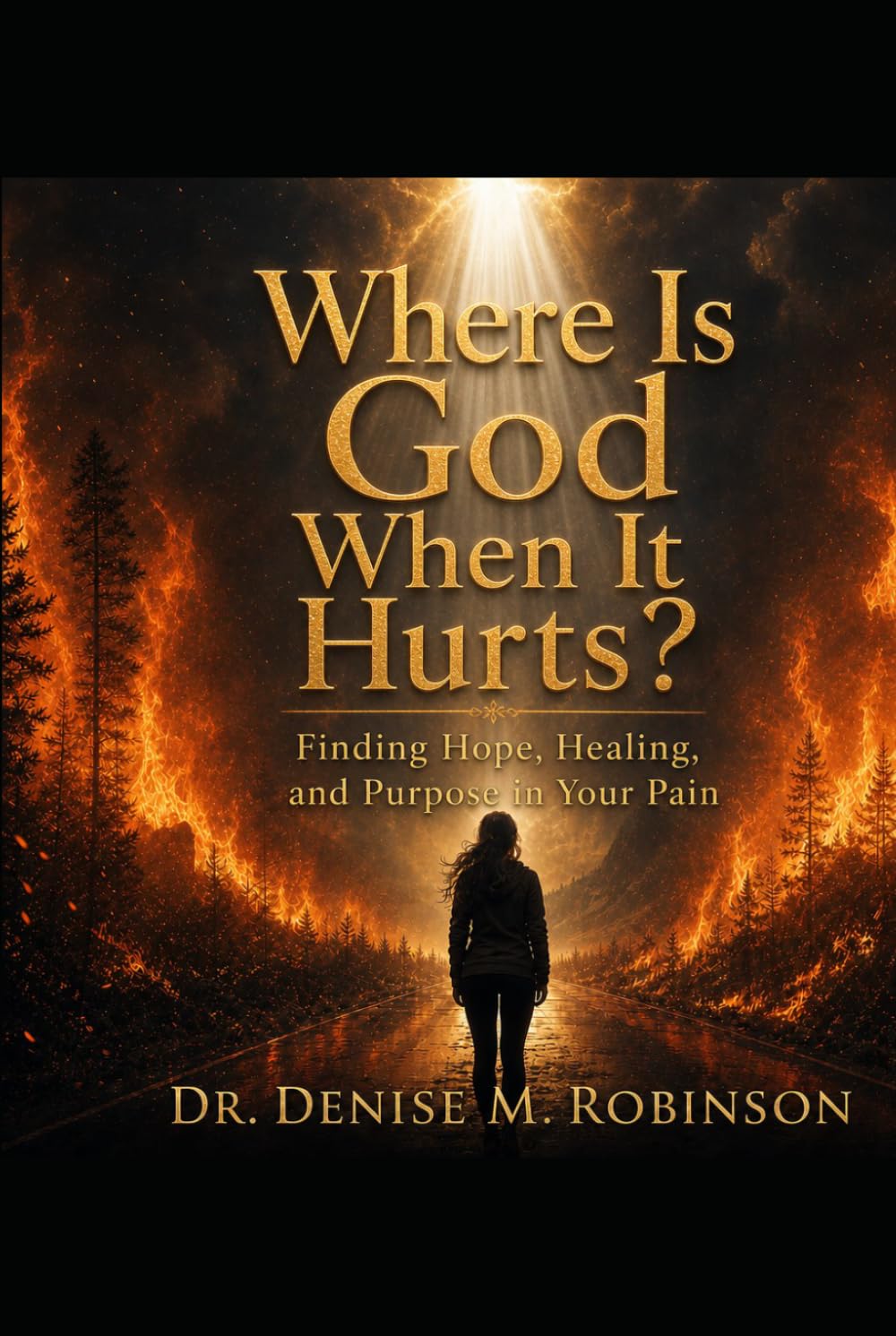 Where Is God When It Hurts?: Finding Hope, Healing, and Purpose in Your Pain