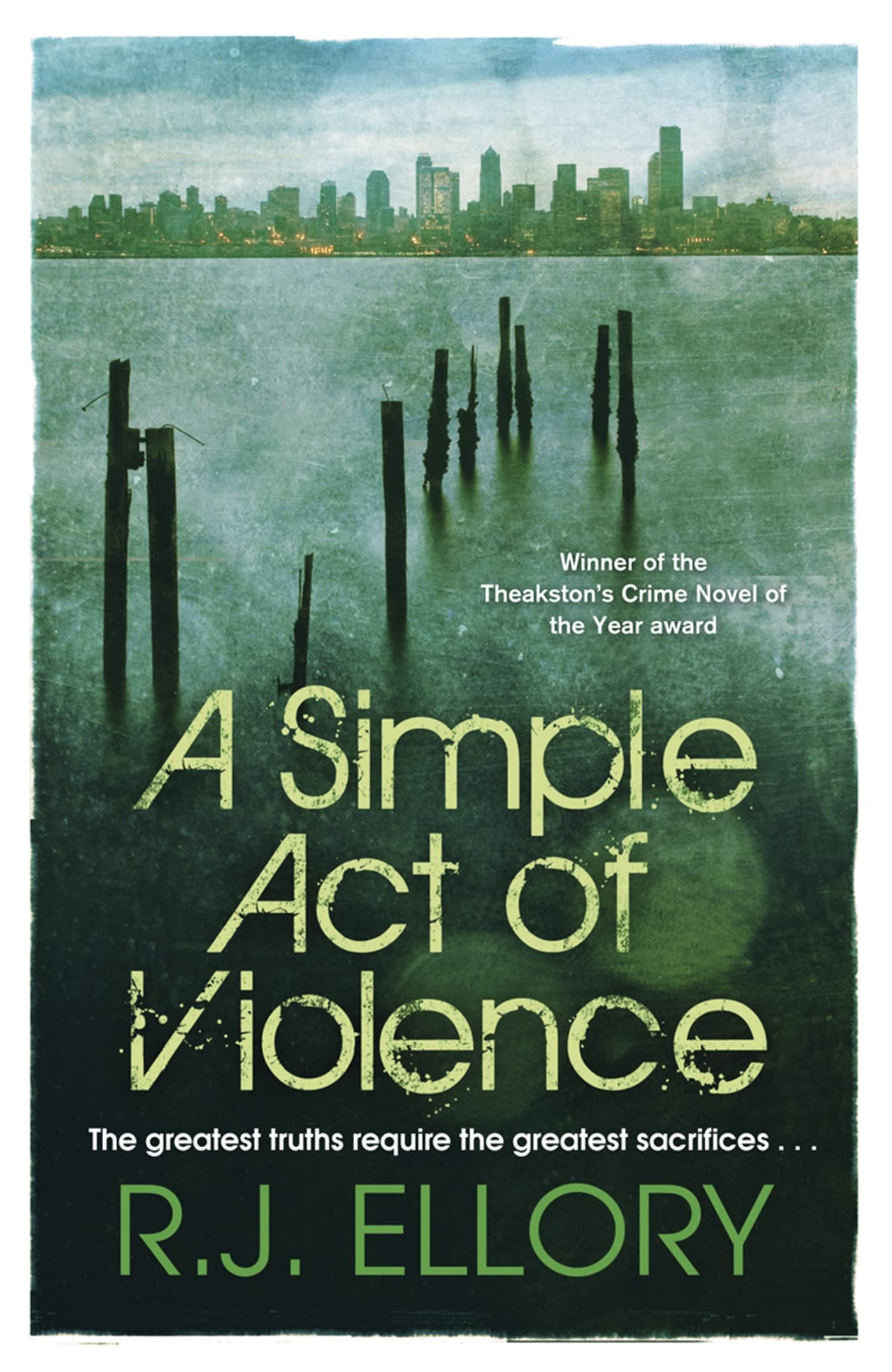 A Simple Act of Violence: R.J. Ellory - Ellory, R.J.