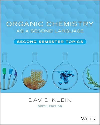Organic Chemistry as a Second Language: Second Semester Topics