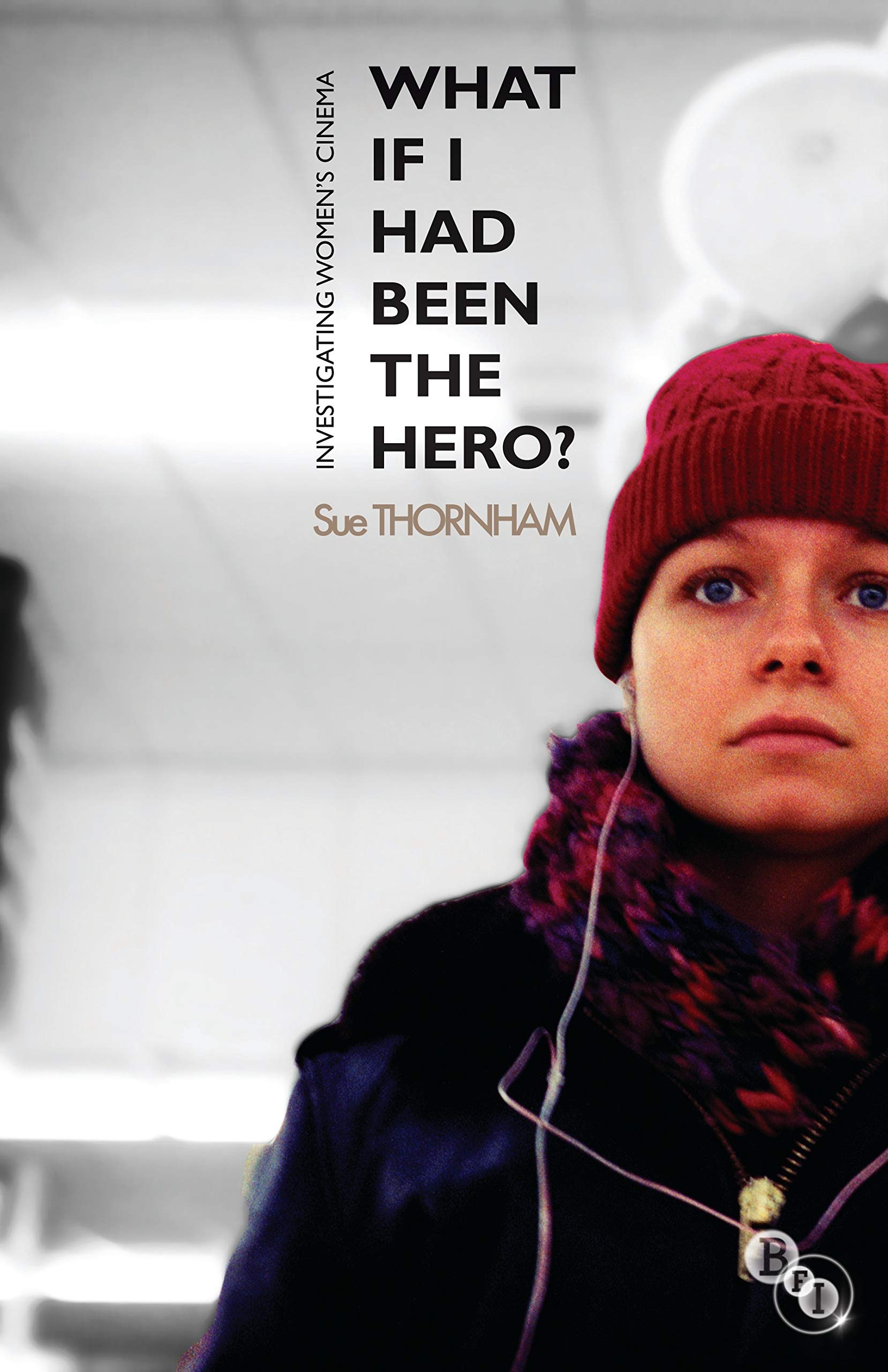 What If I Had Been the Hero? Investigating Women's Cinema Etudes