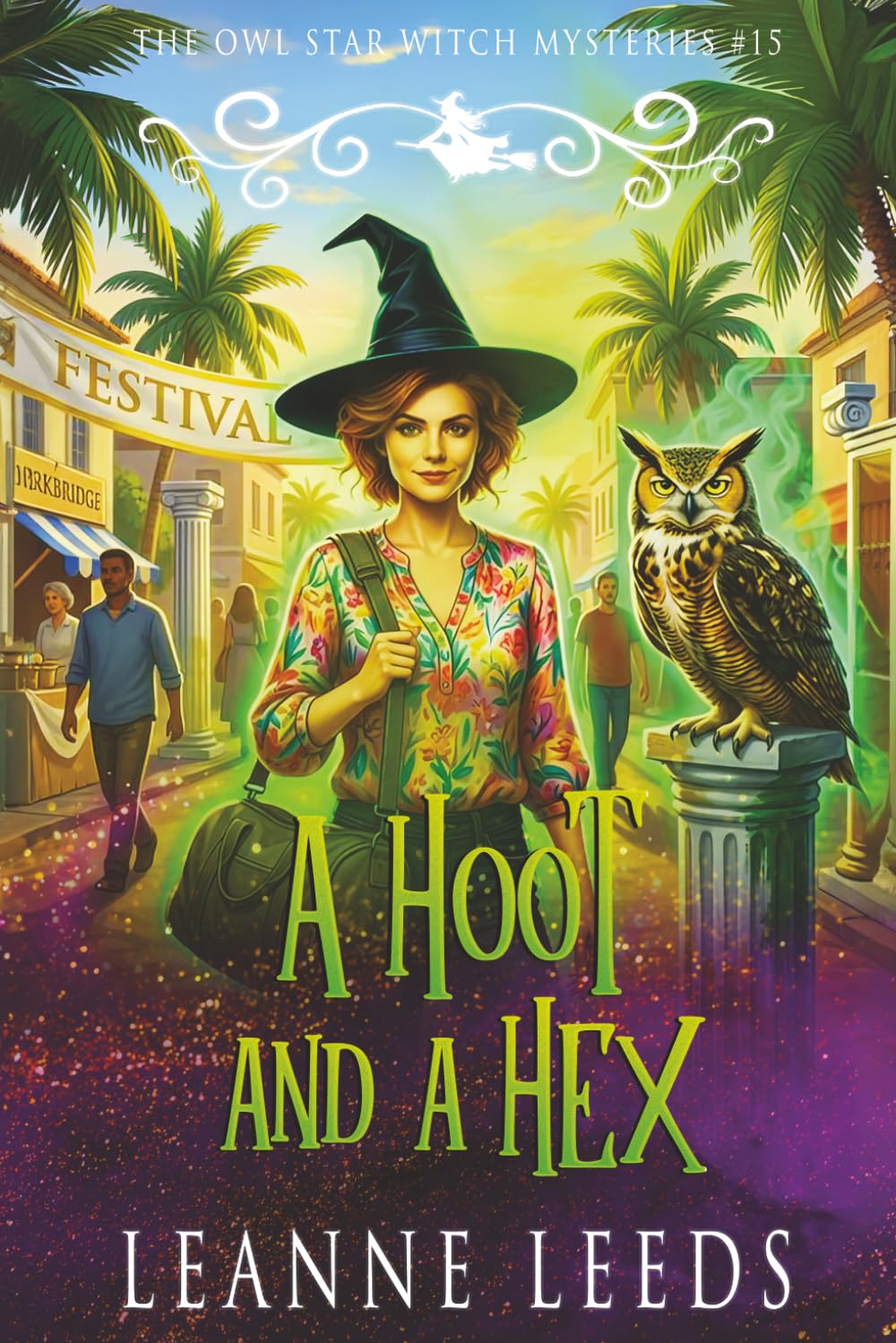 A Hoot and A Hex: 15 (The Owl Star Witch Mysteries)