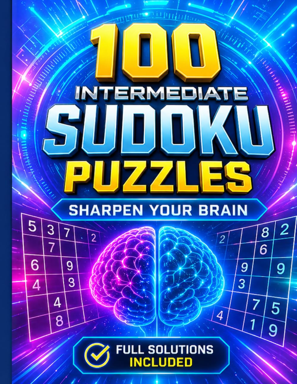 100 Intermediate Sudoku Puzzles: Full Solutions Included