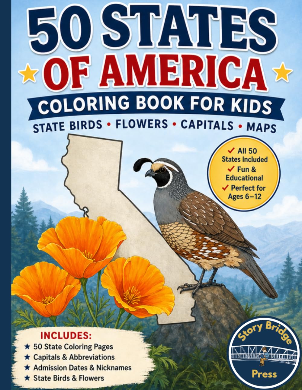 50 States of America Coloring Book for Kids: State Birds, State Flowers, Capitals, Nicknames & Admission Dates | Educational United States Geography Coloring Book