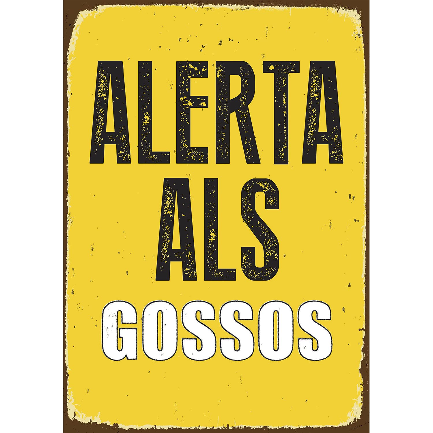 MAGNET & STEEL A5 Metal Sign 'Alerta als Gossos'