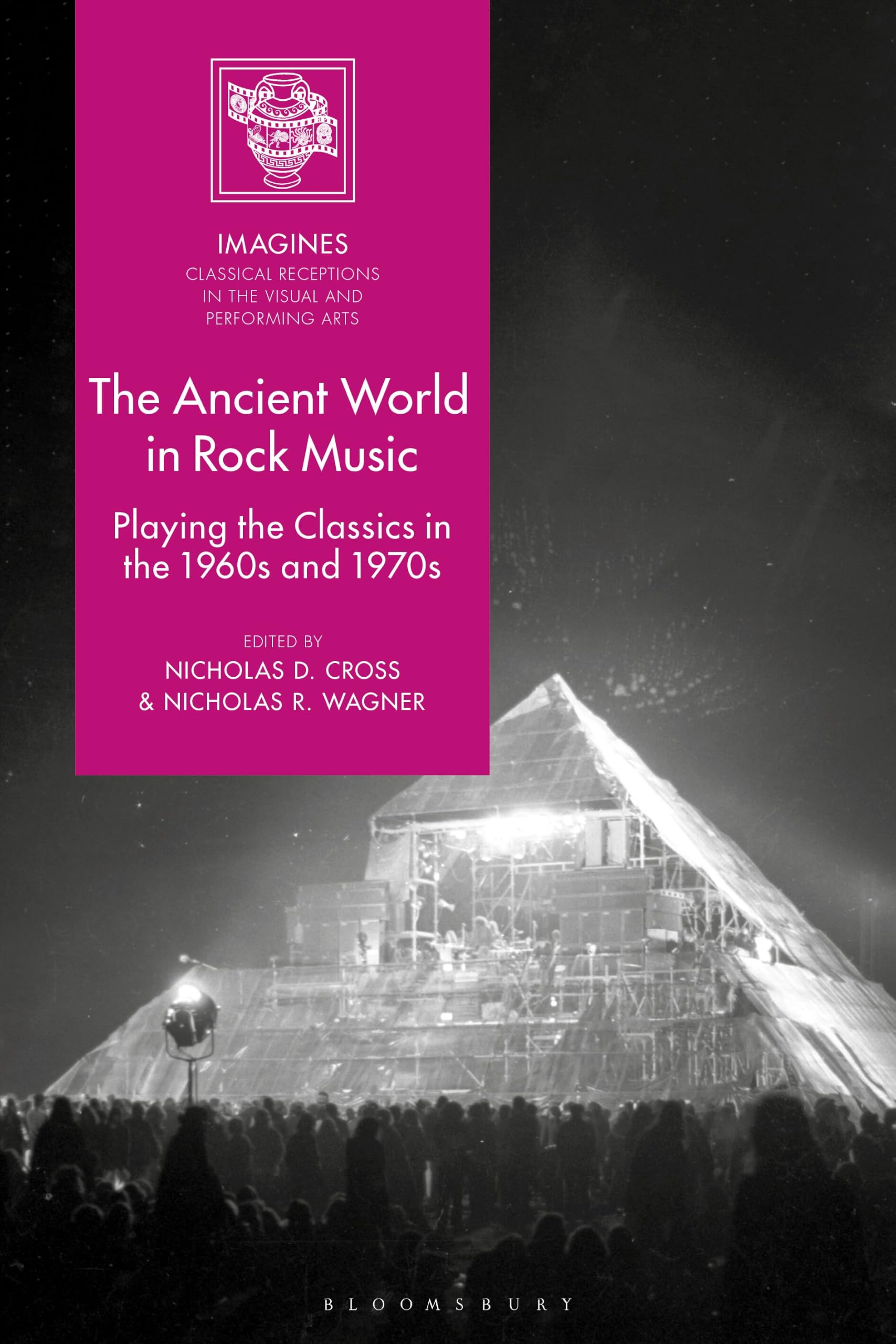 The Ancient World in Rock Music: Playing the Classics in the 1960s and 1970s (IMAGINES – Classical Receptions in the Visual and Performing Arts)