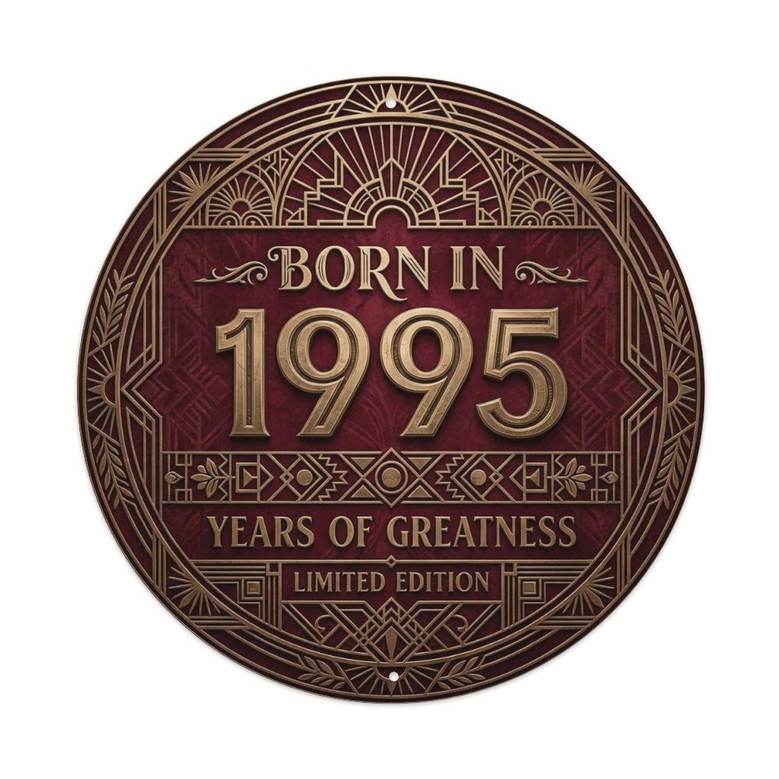 Born In 1995 Years Of Greatness Year-Themed Birthday Gift Metal Tin Sign