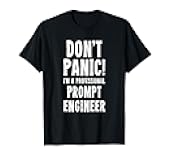 Funny AI Prompt Engineer T-Shirt