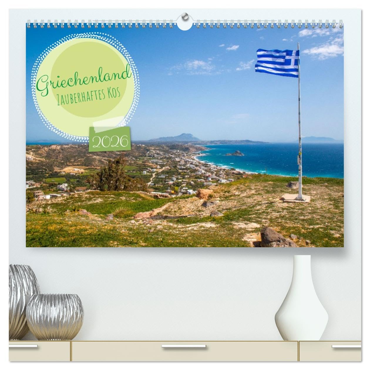 Griechenland - Zauberhaftes Kos (hochwertiger Premium Wandkalender 2026 DIN A2 quer), Kunstdruck in Hochglanz: Der Kalender präsentiert die schönsten ... zu malerischen Landschaften. (CALVENDO Orte)