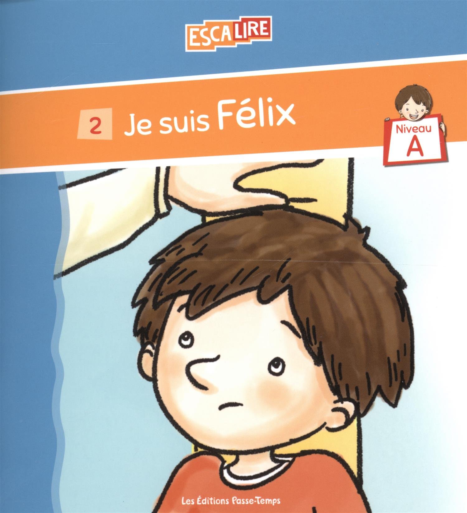 Je suis Félix Livret A-2 Pomerleau, Dannie