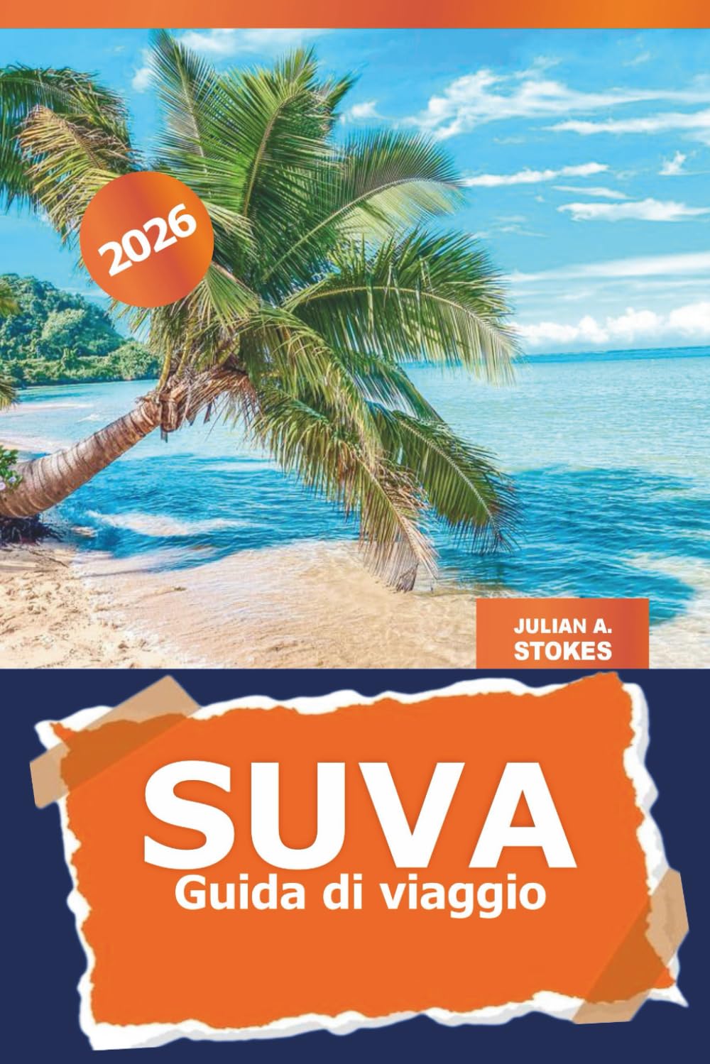 Suva Guida di viaggio 2026: Esplora la capitale delle Fiji: le principali attrazioni, i gioielli nascosti, le esperienze culturali, la cucina locale e i luoghi imperdibili nel cuore del Pacifico