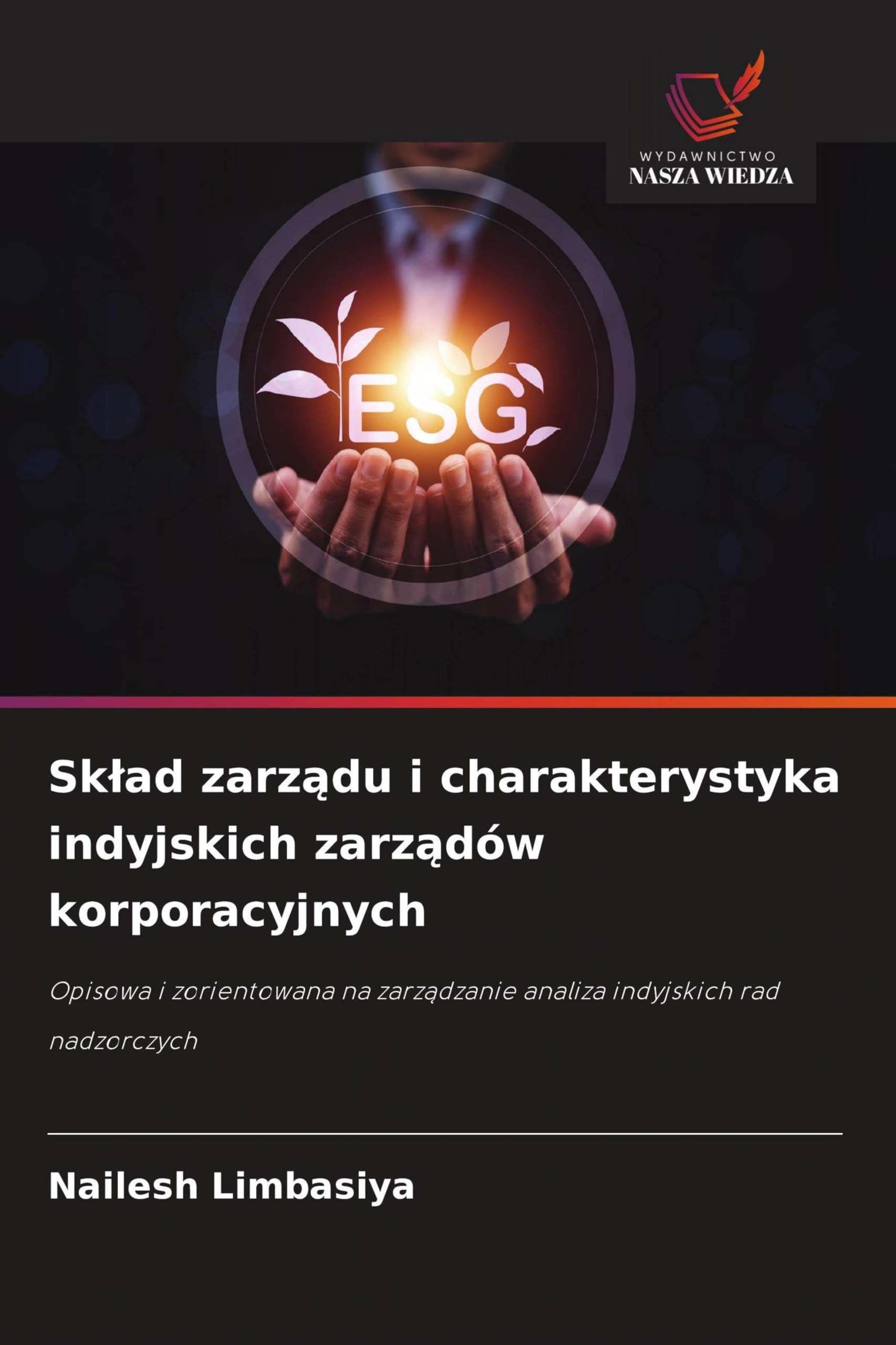 Sklad zarządu i charakterystyka indyjskich zarządów korporacyjnych: Opisowa i zorientowana na zarz¿dzanie analiza indyjskich rad nadzorczych