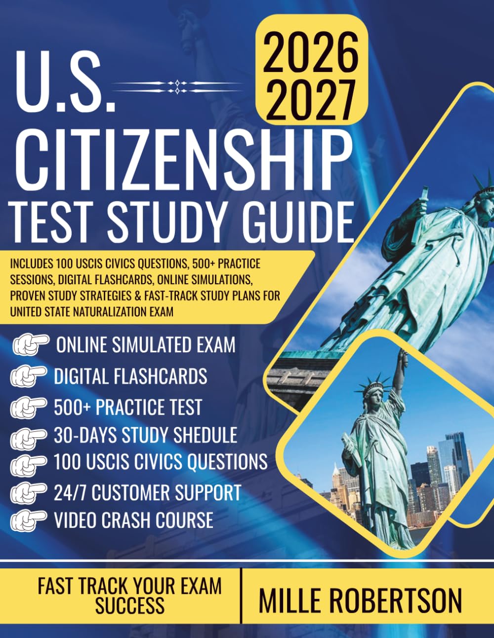 U.S. CITIZENSHIP TEST STUDY GUIDE: Includes 100 USCIS Civics Questions, 500+ Practice Sessions, Digital Flashcards, Online Simulations, Proven Study ... Plans for United State Naturalization Exam
