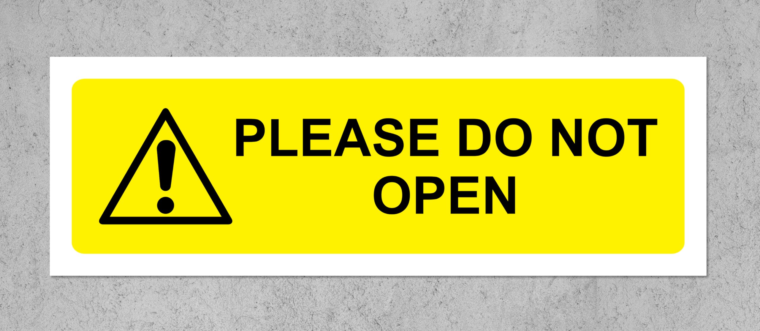 Please do not open safety sign - Self adhesive sticker (600mm x 200mm)