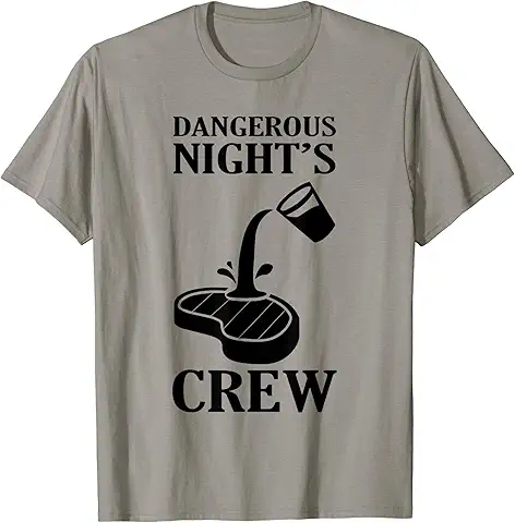 Dangerous Nights Crew T-Shirt
