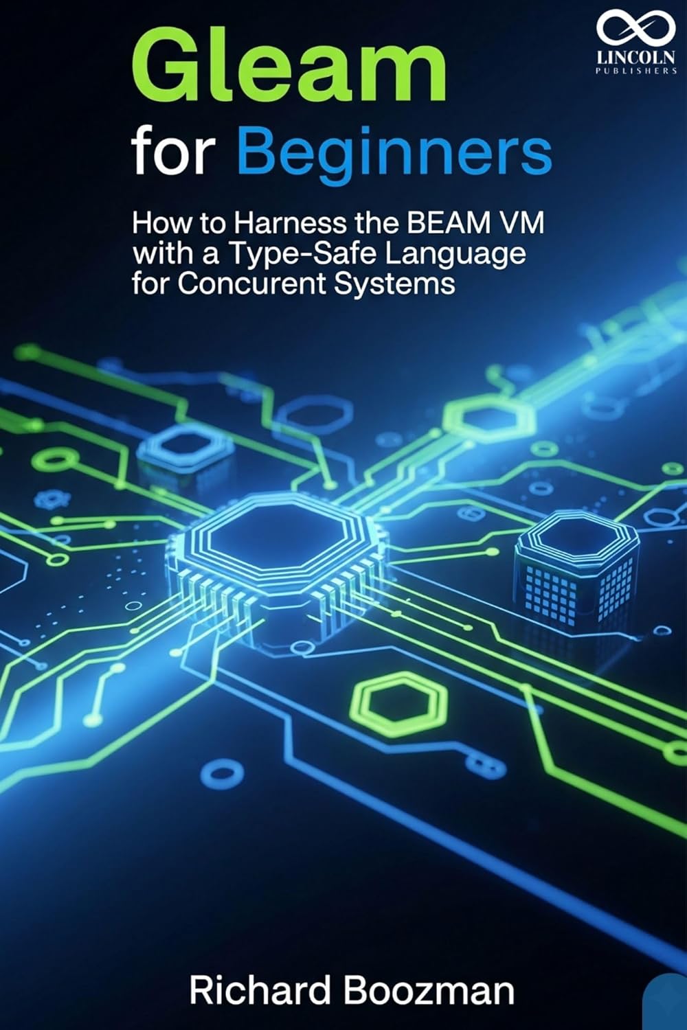 Gleam for Beginners: How to Harness the BEAM VM with a Type-Safe ...