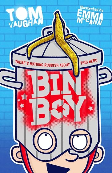 Bin Boy: There S Nothing Rubbish About This Superhero!