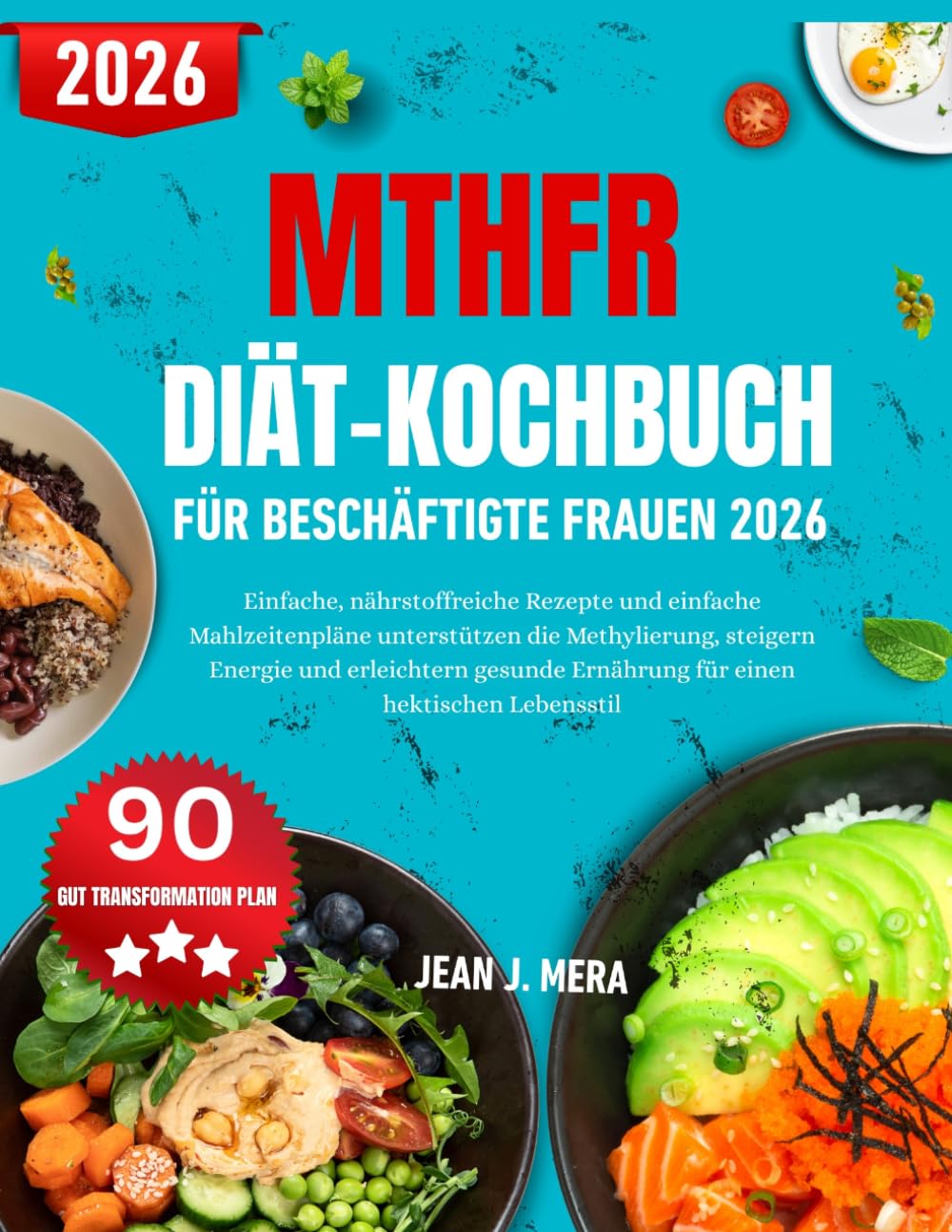 Mthfr Diät-Kochbuch Für Beschäftigte Frauen 2026: Einfache, nährstoffreiche Rezepte und einfache Mahlzeitenpläne unterstützen die Methylierung, ... Ernährung für einen hektischen Lebensstil