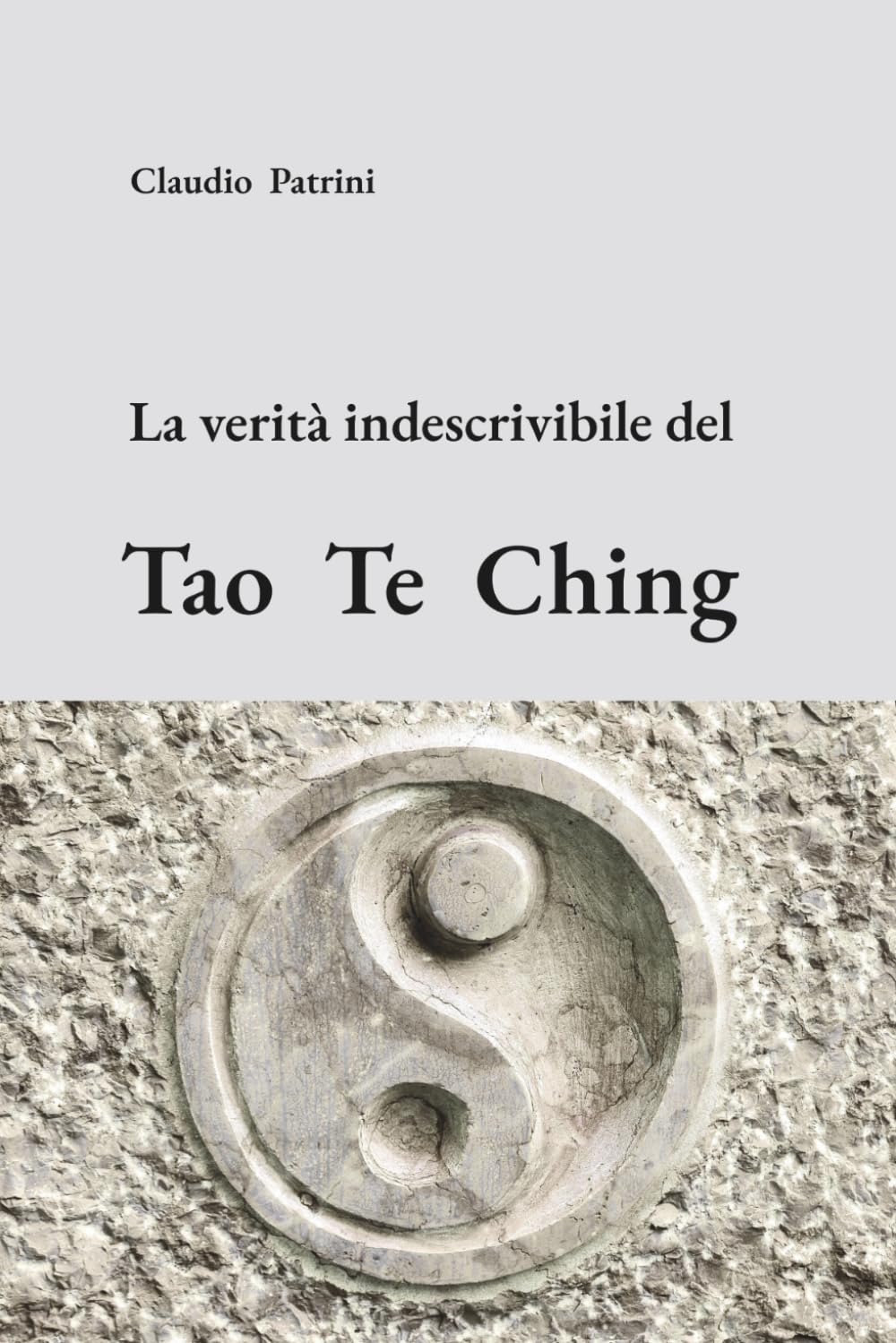 La verità indescrivibile del Tao Te Ching