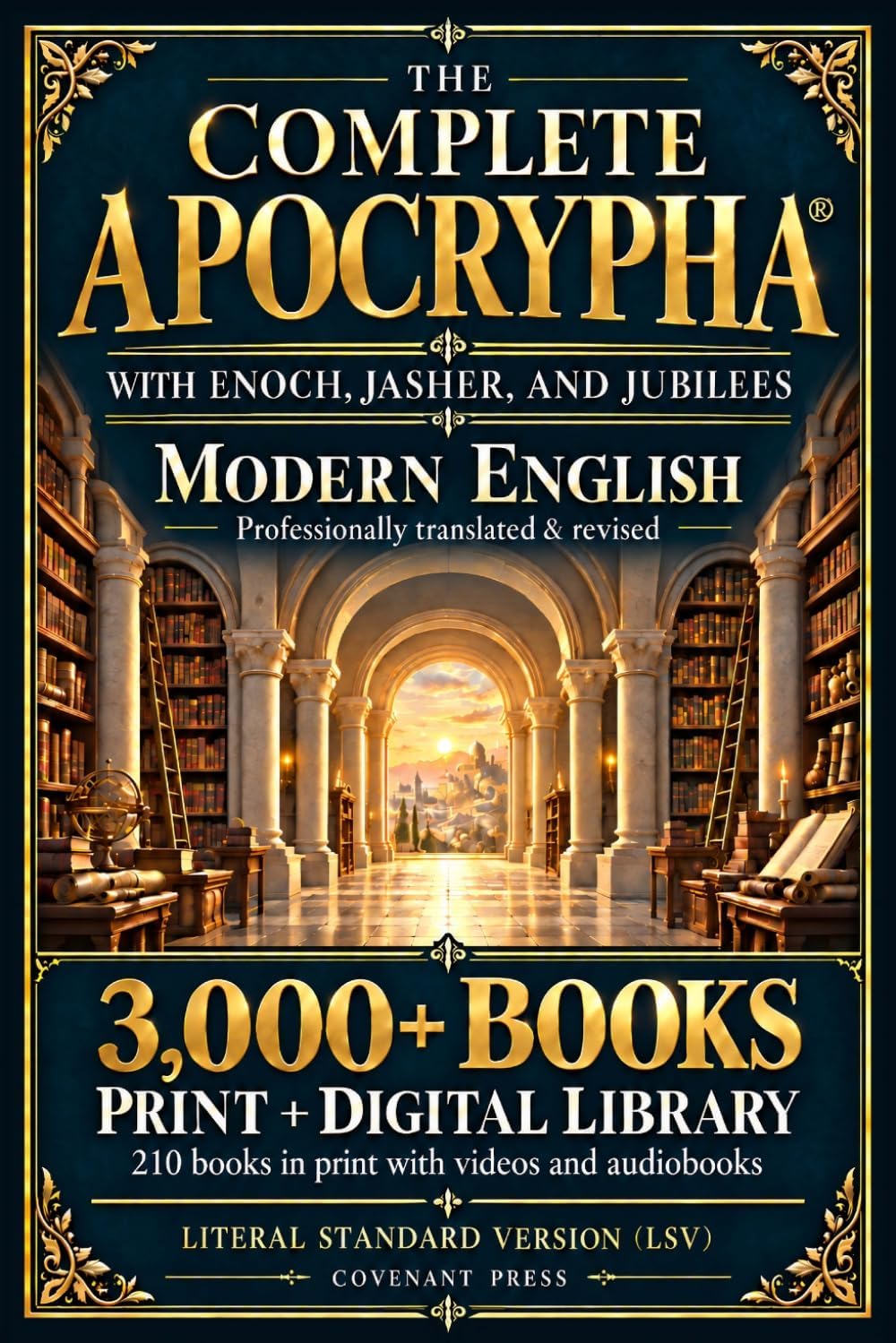 The Complete Apocrypha: 2018 Edition with Enoch, Jasher, and Jubilees