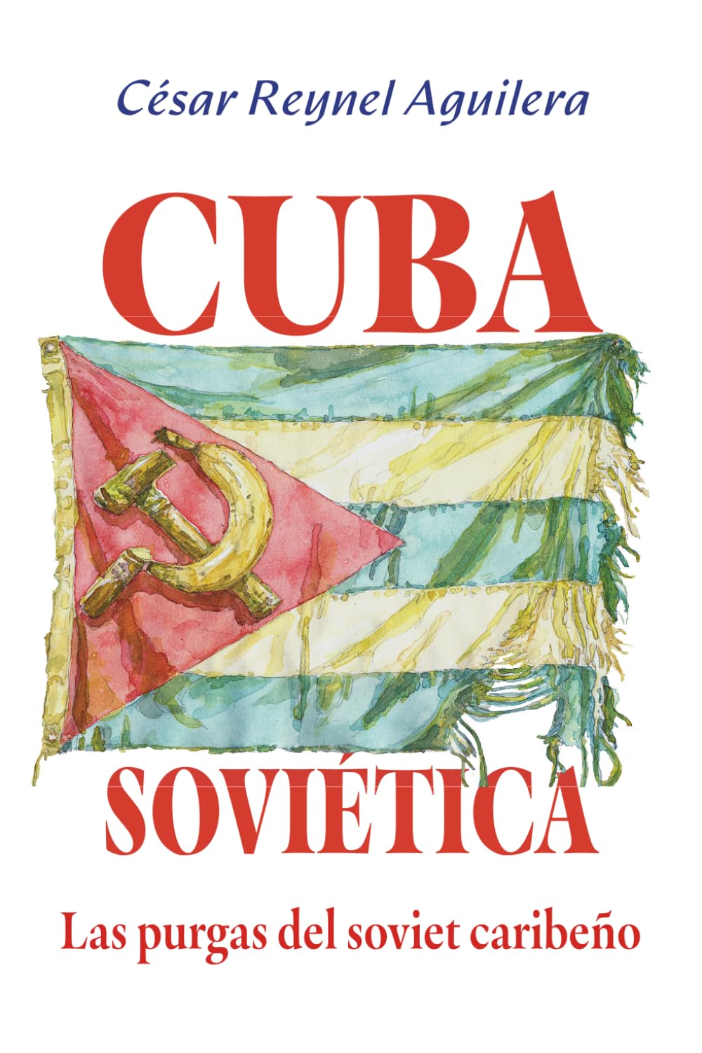 Cuba soviética: Las purgas del soviet caribeño (Spanish Edition)      Paperback – January 9, 2026
