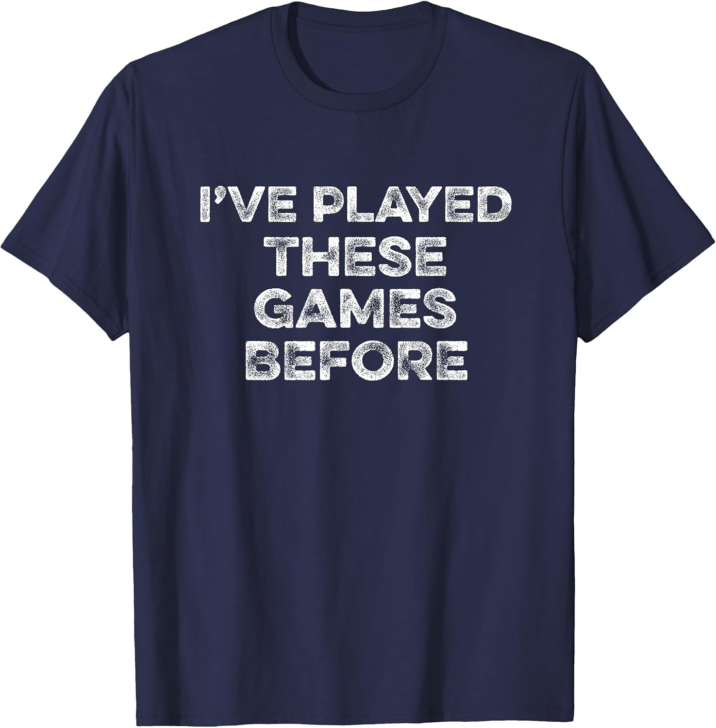 I've Played These Games Before Meme Game Funny Gamer Gaming T-Shirt image 4
