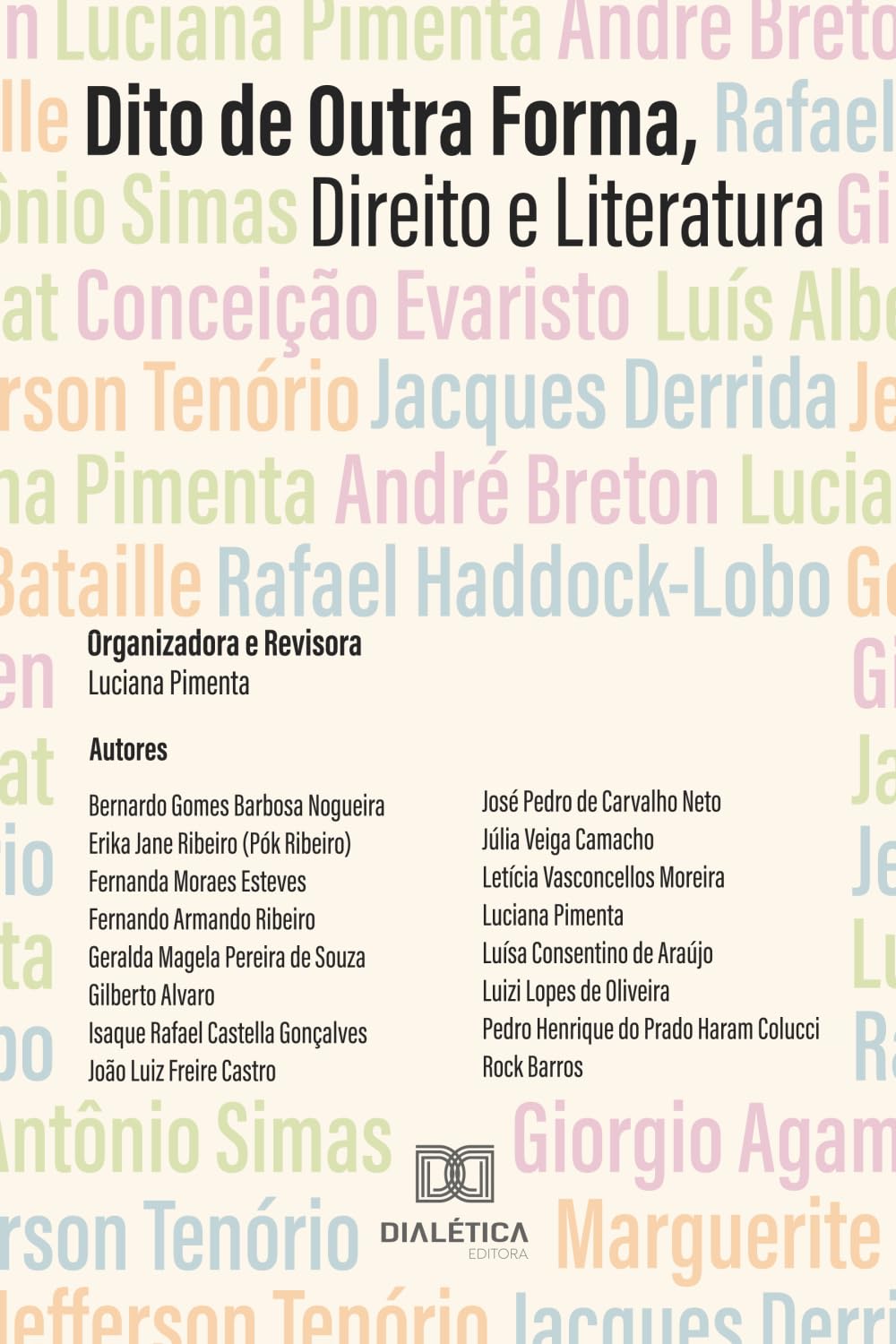 Dito de Outra Forma, Direito e Literatura