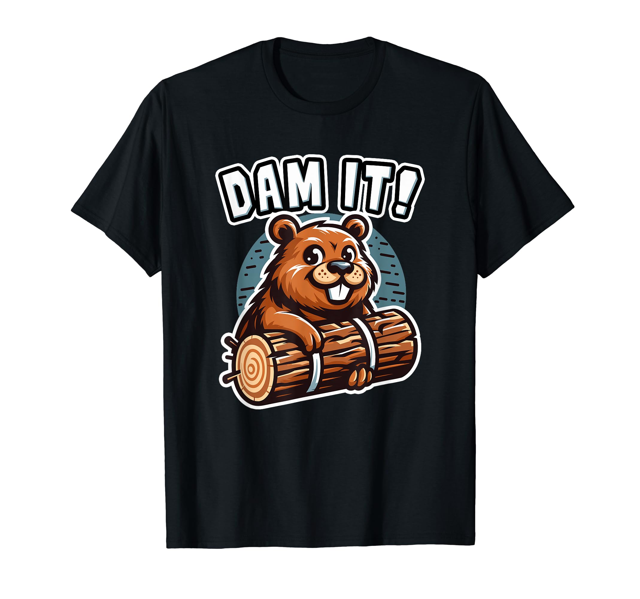 Dam It Beaver Dammit Funny Rodent Beaver T-Shirt